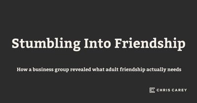 Stumbling Into Friendship