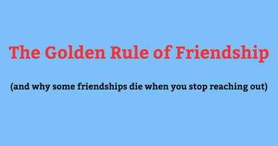 The Golden Rule of Friendship